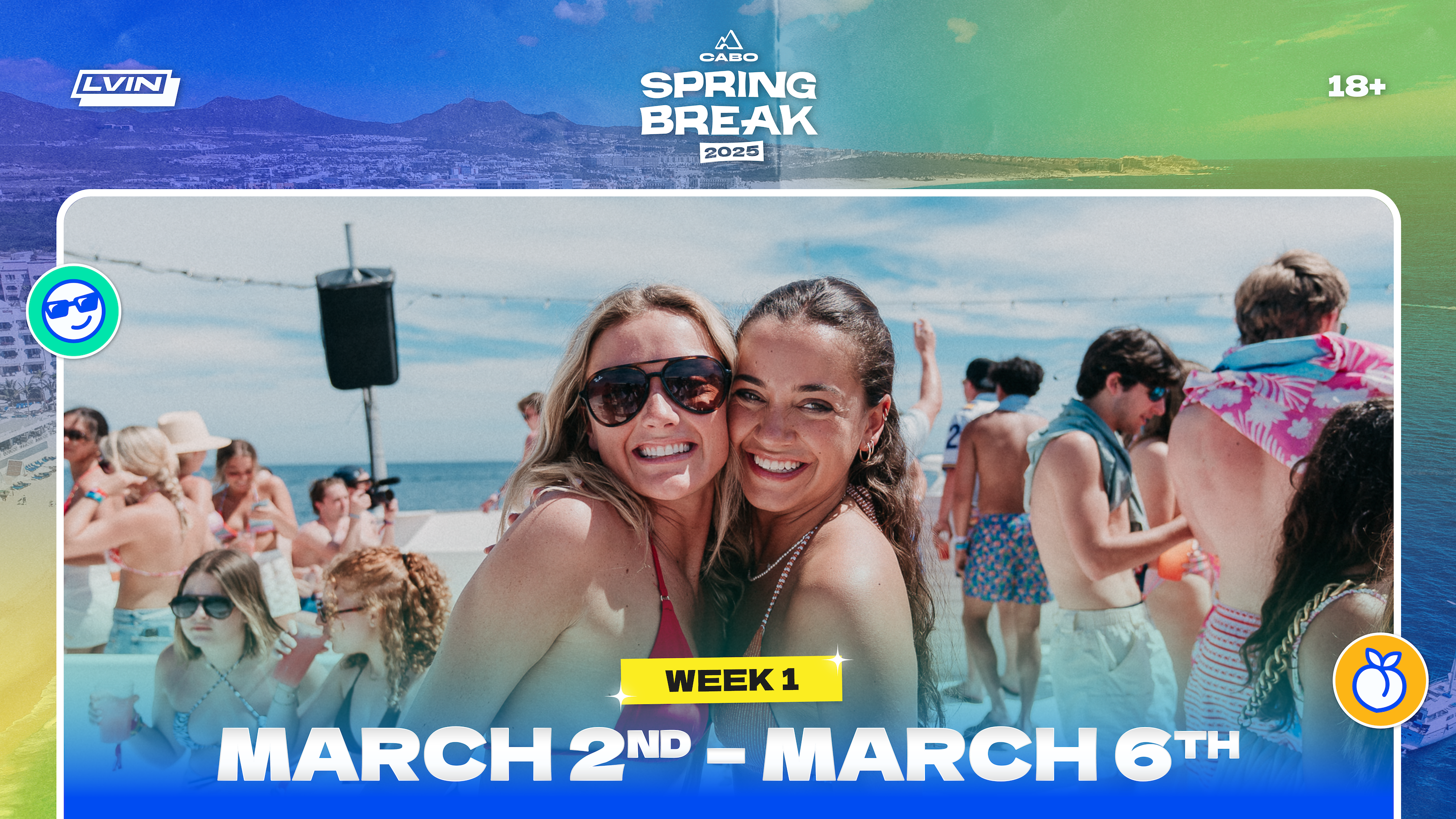 Cabo Spring Break 2025 Week 1 Header March 2 to March 6 LVIN