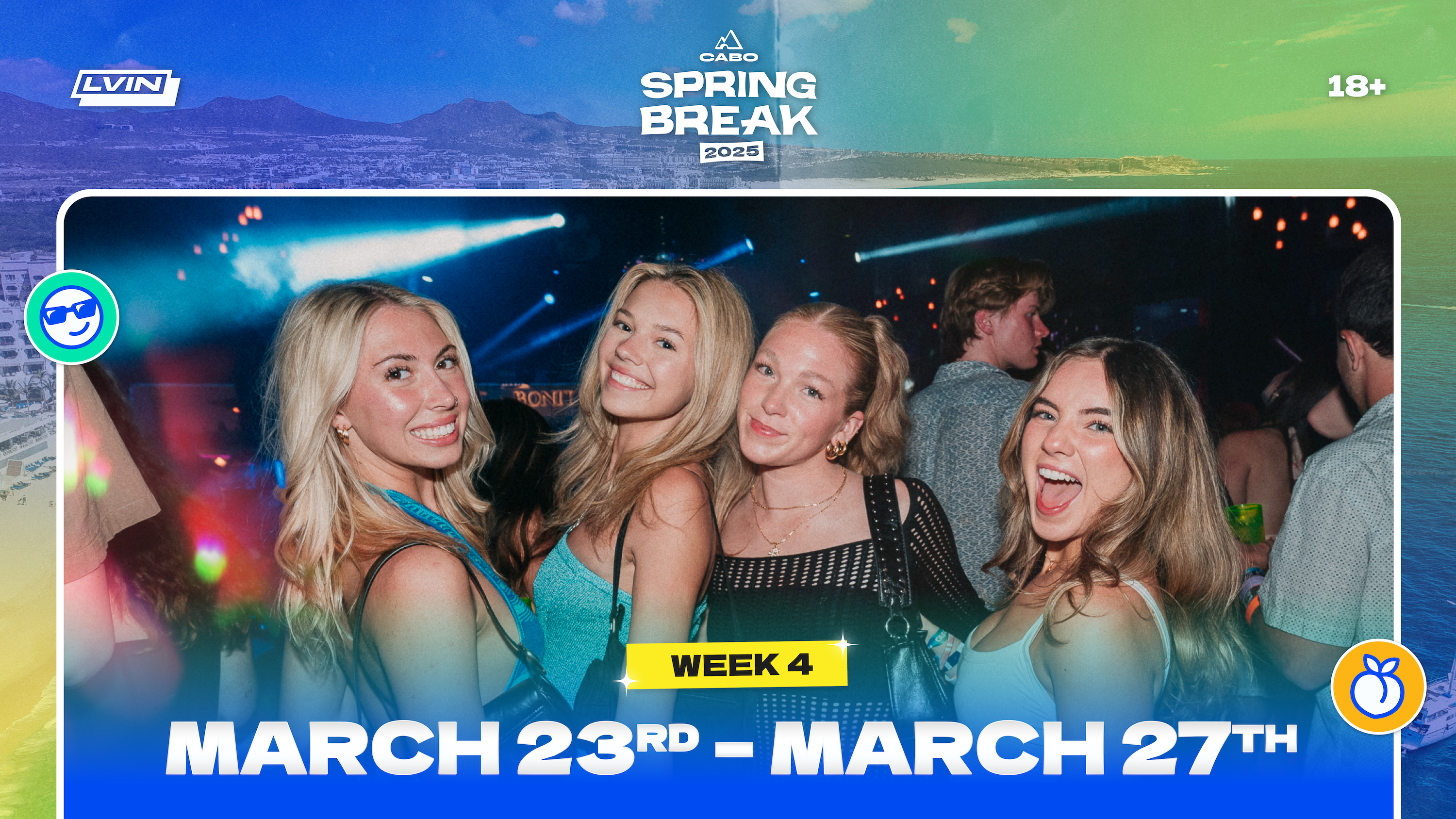 Cabo Spring Break 2025 Week 4 Header March 23 to March 27 LVIN