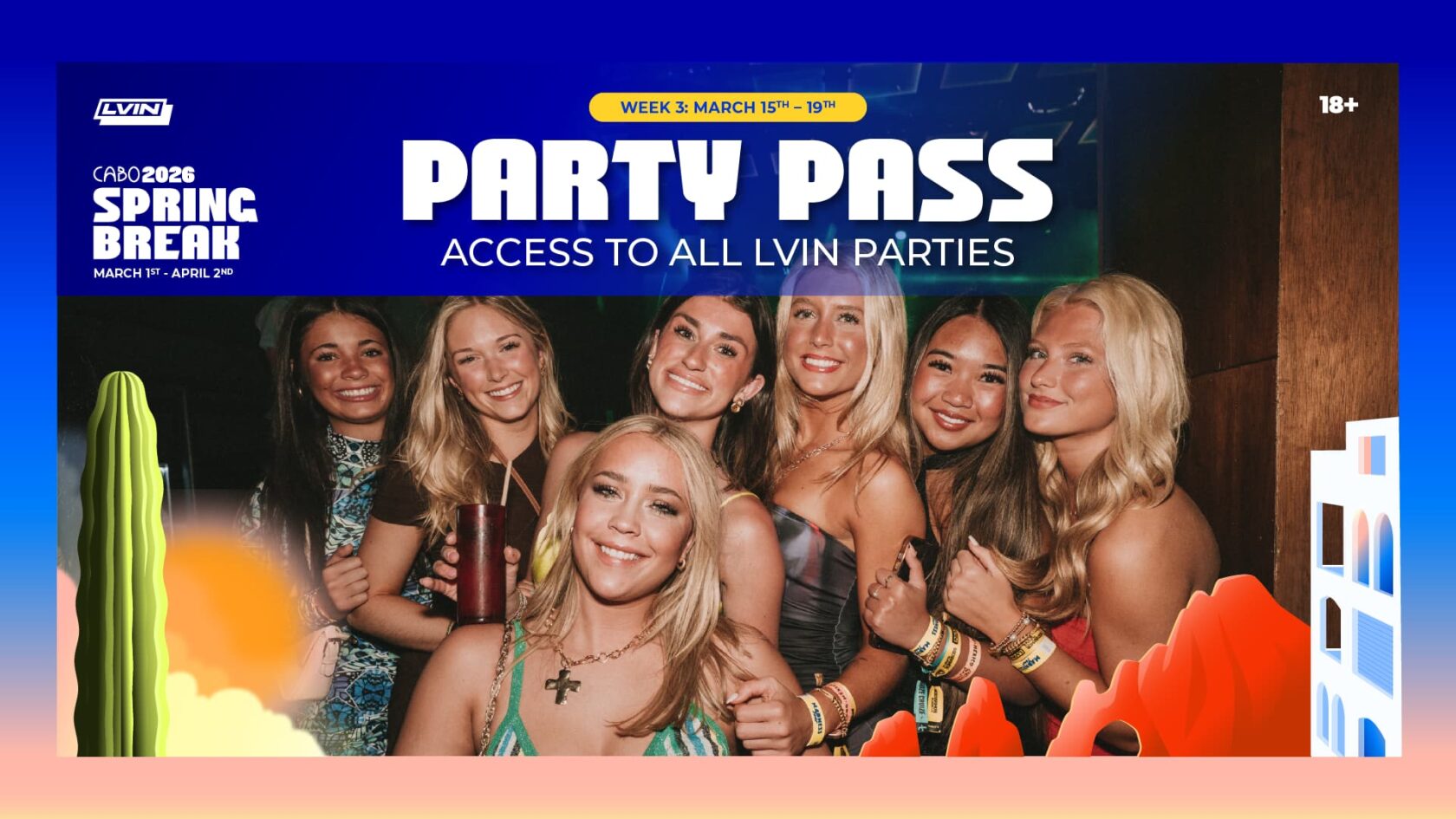 Cabo Spring Break 2026: Week 3 Party Pass - LVINLIFE