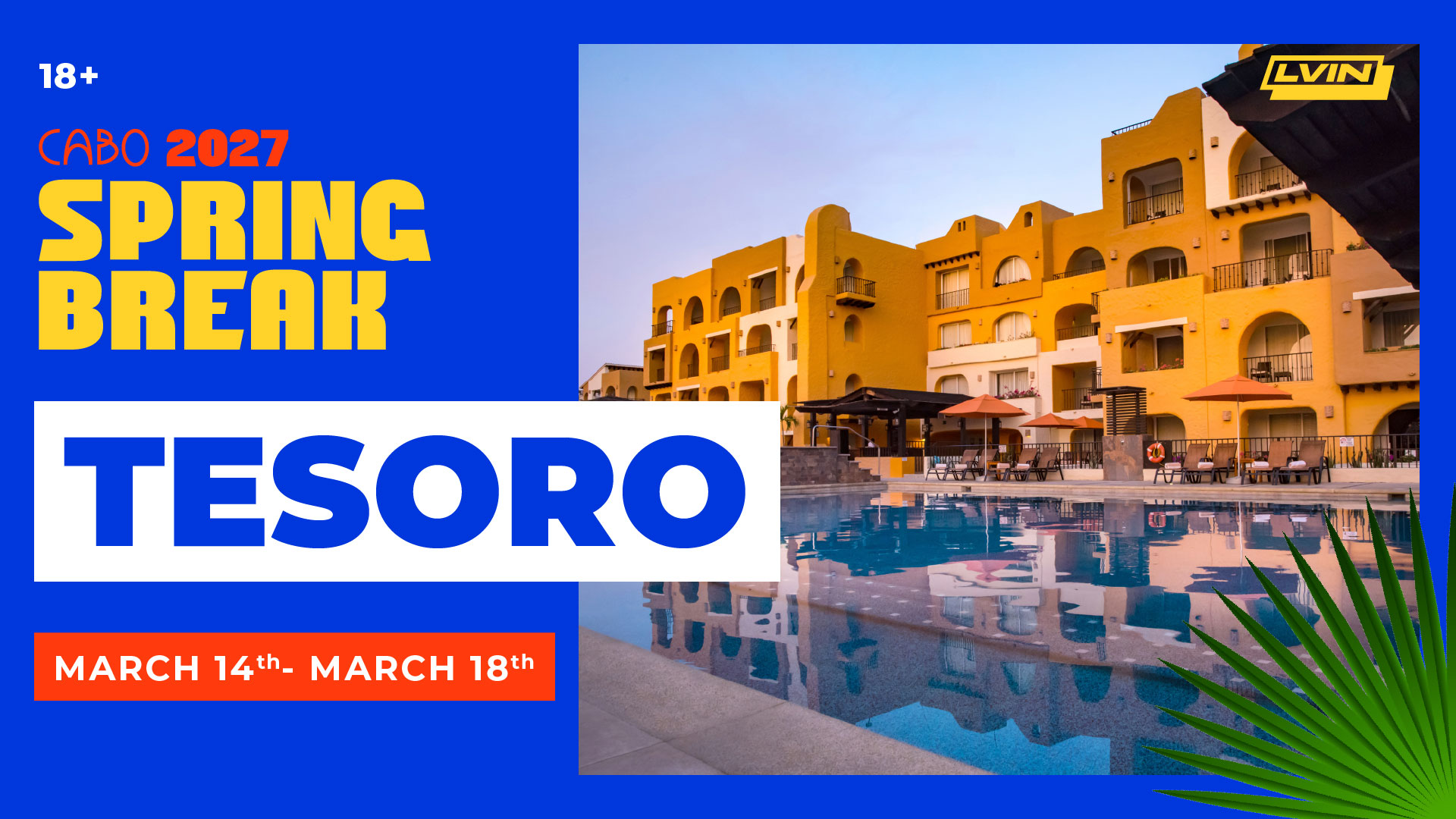 Cabo Spring Break 2027 – Tesoro – Week 3 - Image 1
