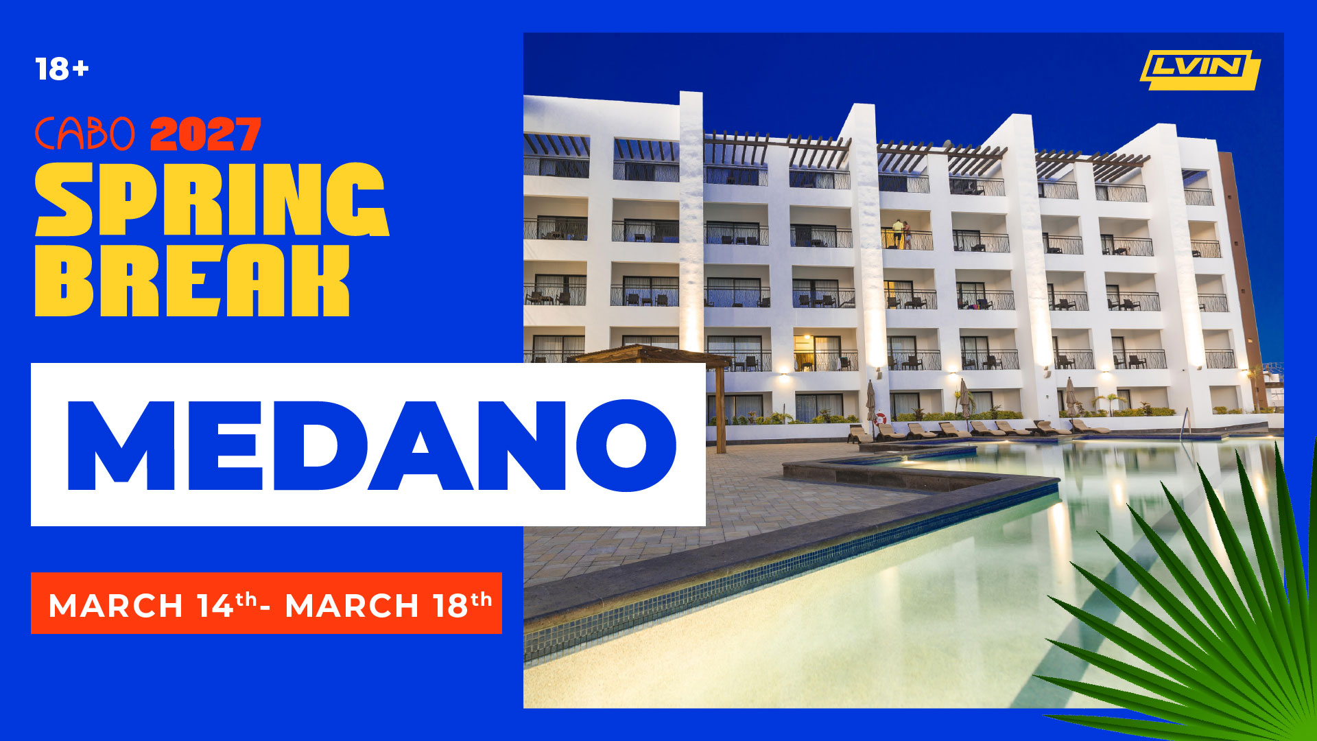 Cabo Spring Break 2027 – Medano Hotel – Week 3 - Image 1