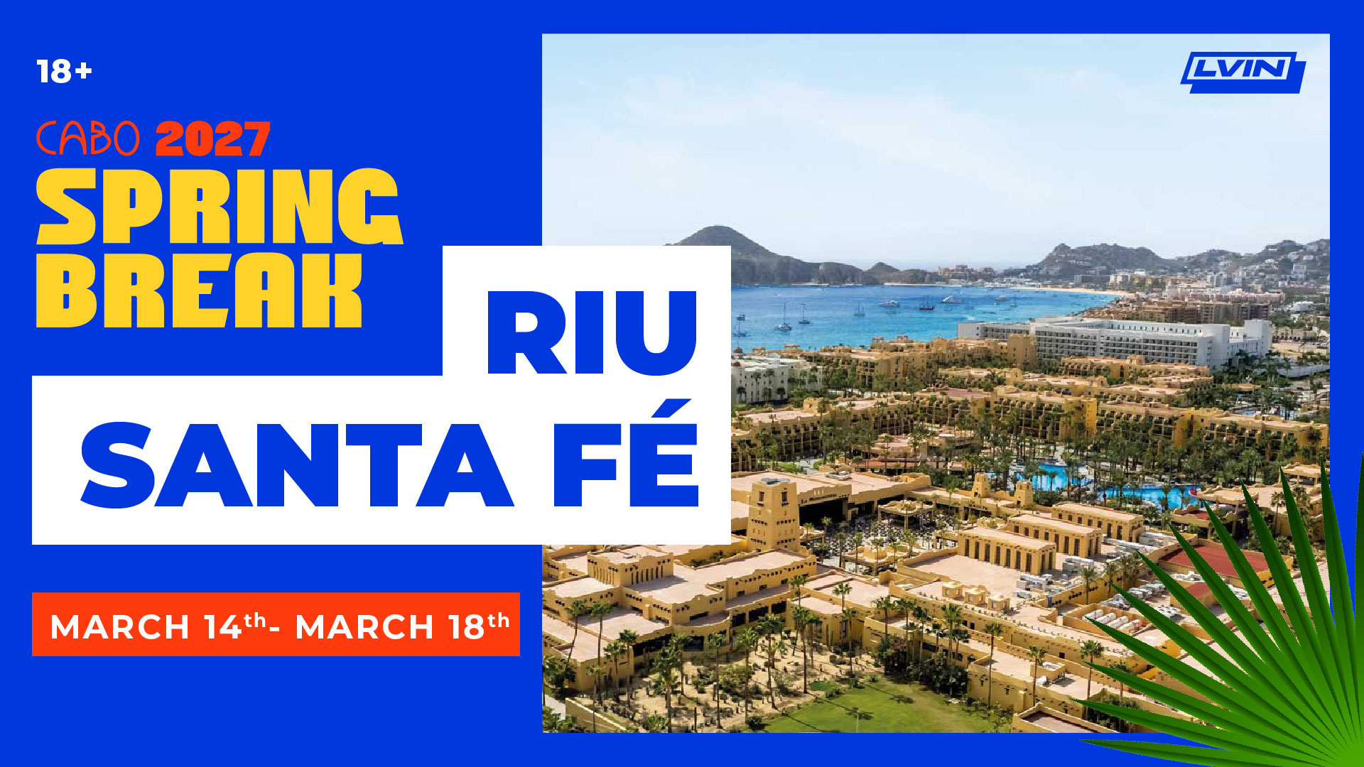 Cabo Spring Break 2027 – RIU Santa Fe – Week 3 - Image 1