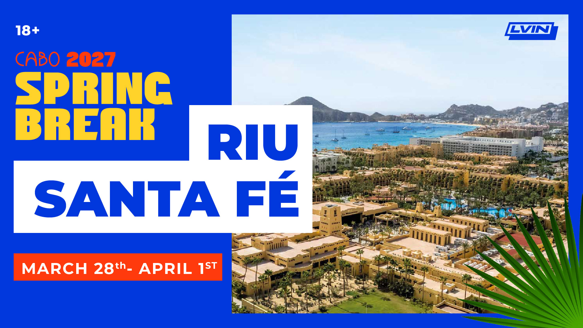 Cabo Spring Break 2027 – RIU Santa Fe – Week 5 - Image 1